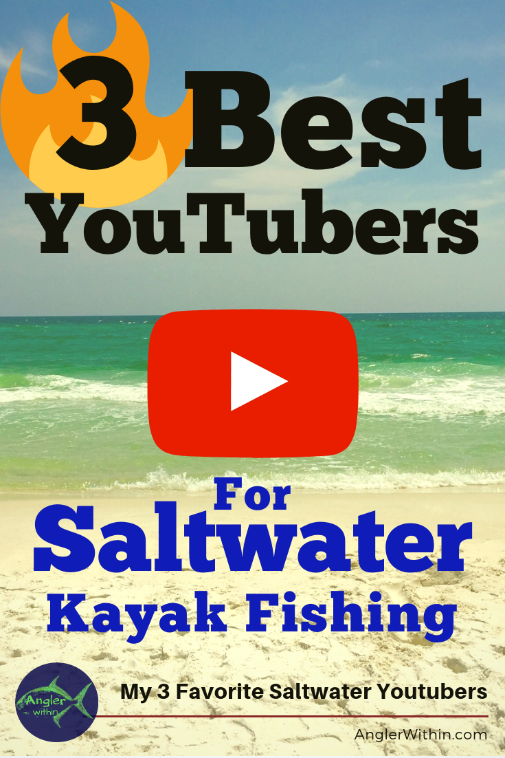 3 Best Youtube Channels For Saltwater Kayak Fishing The Angler
